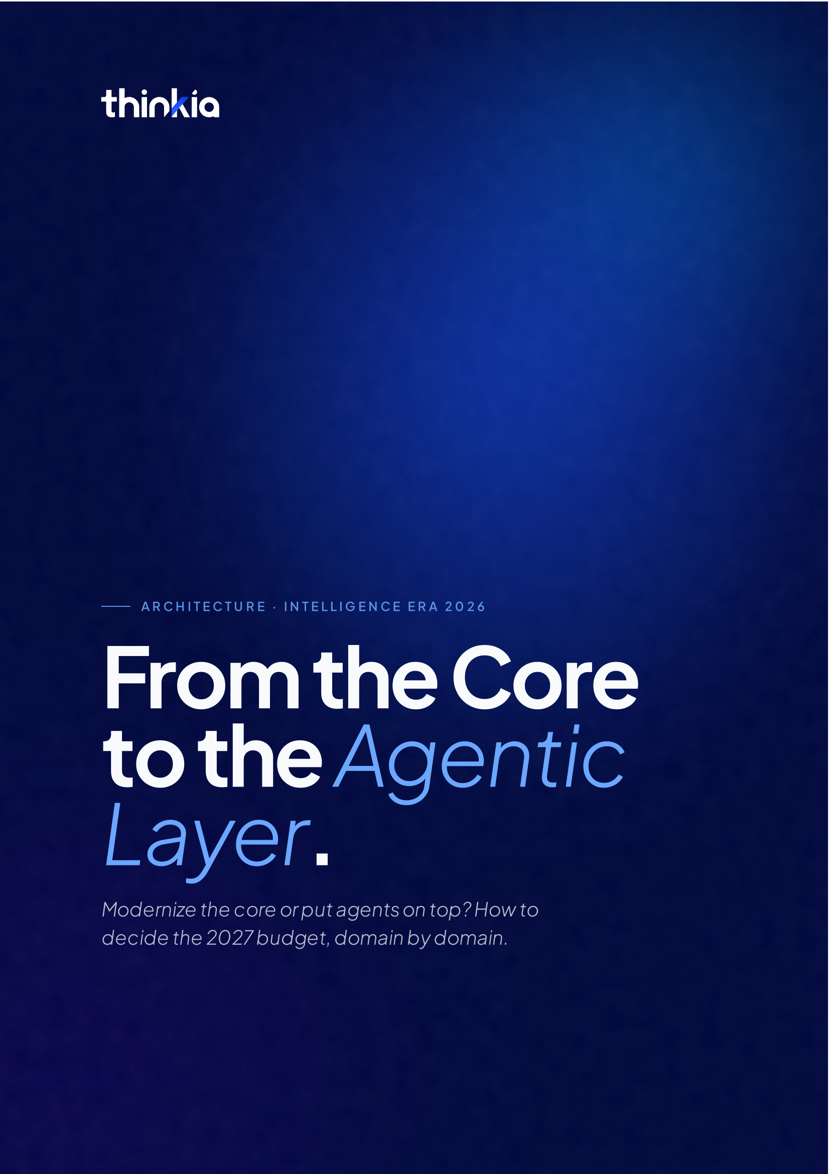 From the Core to the Agentic Layer